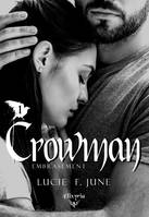 Crowman, 1, Embrasement, Embrasement