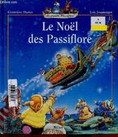 La famille Passiflore., Le Noël des Passiflore (Collection 