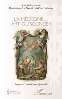 La médecine... art ou science ?