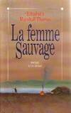 La Femme sauvage, roman