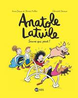 Anatole Latuile, Tome 10, Sauve qui peut !