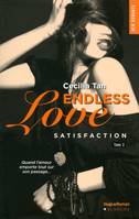 3, Endless Love - tome 3 Satisfaction, Satisfaction