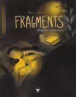 Fragments, rassembler les coeurs brisés