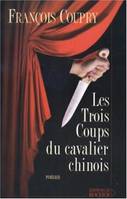 Les trois coups du cavalier chinois, roman