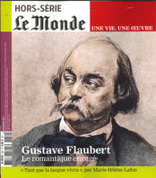 Gustave Flaubert, le romantique engagé