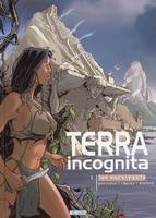 Terra incognita, 1, Les survivants