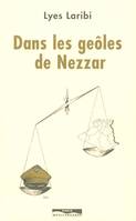 Dans les geôles de Nezzar