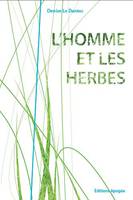 HOMME ET LES HERBES (L')