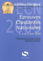 Épreuves classantes nationales, 3, 4 et 5 juin 2009, annales corrigées avec commentaires et références bibliographiques