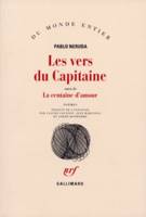 Les Vers du Capitaine / La Centaine d'amour, poèmes