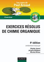 Exercices résolus de Chimie organique - Les cours de Paul Arnaud, Les cours de Paul Arnaud