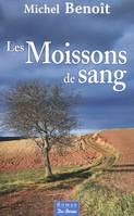 MOISSONS DE SANG (LES)