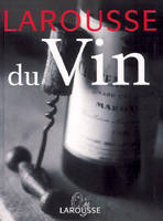 Larousse du vin