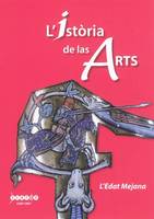 L'istòria de las arts, l'Edat Mejana