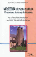 Mortain et son canton, 10 communes du bocage du Mortainais