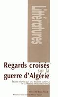 Regards croisés sur la guerre d'Algérie