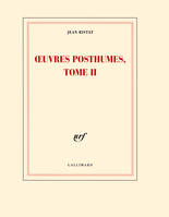 Oeuvres posthumes, 2, Œuvres posthumes, tome II
