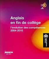 Anglais en fin de Collège, L'évolution des compétences, 2004-2010