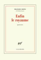 Enfin le royaume. Quatrains, Quatrains