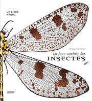 LA FACE CACHEE DES INSECTES