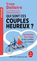 Qui sont ces couples heureux ?, Surmonter les crises et les conflits du couple