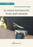 Le credo naturaliste d’une baby boomer