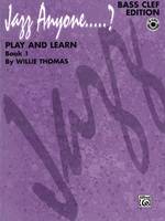 Jazz Anyone ..... ?, Book 1--Play and Learn, Bass Clef Instruments