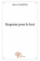 Requiem pour le foot