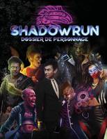 Shadowrun sixième édition - Dossier de personnage