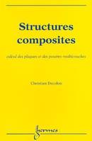 Structures composites, calcul des plaques et des poutres multicouches