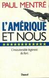 L'Amérique et nous, l'insoutenable légèreté du fort