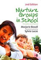 Nurture Groups in Schools, Principles and Practice