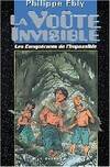 Les conquérants de l'impossible Tome IX : La voûte invisible