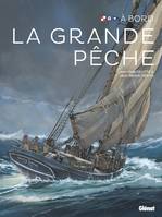 La grande pêche, La grande pêche