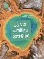 La vie en milieu extrême