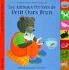 Les animaux préférés de petit ours brun