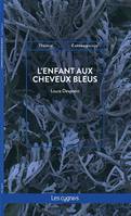 L'enfant aux cheveux bleus