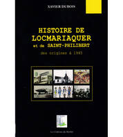Histoire de Locmariaquer et de Saint-Philibert, Des origines à 1945