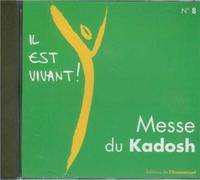 CD Il est vivant ! Messe du Kadosh - CD 8