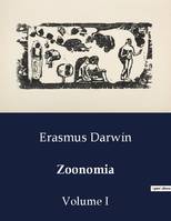 Zoonomia, Volume I