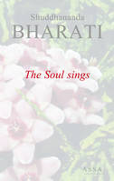 The Soul sings, Songs to the sweet Divine Mother