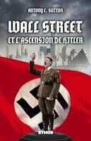 Wall Street & l'ascension de Hitler, Trilogie Wall Street part. 3
