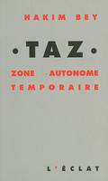 TAZ / zone autonome temporaire, zone autonome temporaire