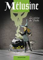 Mélusine., 14, Mélusine - Tome 14 - La cuisine du diable