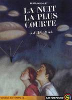 La nuit la plus courte, 6 JUIN 1944