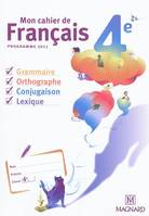 Mon cahier de Français 4e (2011) - Cahier élève