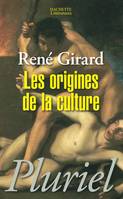 Les origines de la culture, entretiens avec Pierpaolo Antonello et João Cezar de Castro Rocha