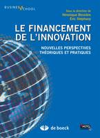 Le financement de l'innovation, Nouvelles perspectives théoriques et pratiques