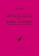 Mythanalyse de la Rome antique