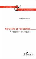 Nietzsche et l'éducation, À l'école de l'Antiquité